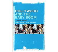 Hollywood and the Baby Boom by Whalley & Jim De Montfort University & UK Whalley Jim De Montfort University UK (Auteur)