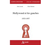 Hollywood and the left, 1933-1957 - Claire Dutriaux - Atlande Eds - broché - Méthode de langue