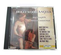 Hollywood Angels - Hollywood Angels: Soft Lights Sweet Xmas