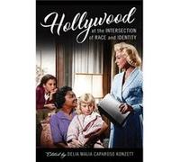 Hollywood at the Intersection of Race and Identity Hollywood at the Intersection of Race and Identity (Auteur)