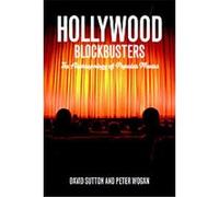 Hollywood Blockbusters David Sutton, Peter Wogan (Auteur)
