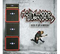Hollywood Burnouts - Kick It Up a Notch [Import]