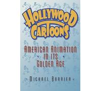 Hollywood Cartoons – American Animation in Its Golden Age