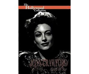 Hollywood Collection: Joan Crawford-Always The Star