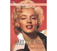 Hollywood Collection: Marilyn Monroe-Beyond The Legend