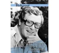 Hollywood Collection: Michael Caine: Breaking The Mold