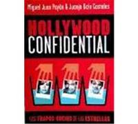 HOLLYWOOD CONFIDENTIAL. Los Trapos Sucios de las Estrellas