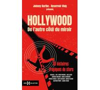 Hollywood de l'autre côté du miroir - 10 histoires tragiques de stars: Michael J. Fox, Patrick Swayze, River Phoenix, Edward Furlong, Jake Lloyd, ... Gary Coleman, Carrie Fisher, Matthew Perry