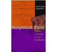 Hollywood Exile Bernard Gordon (Auteur)
