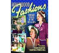 Hollywood Fashions: Vintage Styles of The 1940s and 1950s