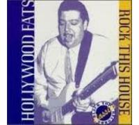 Hollywood Fats - Rock This House