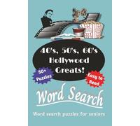 Hollywood Greats Word Search: Word Searches with Easy To Read Print about Nostalgic Hollywood Movie Greats, and more, 6 x 9 in.] 50+ puzzles. Gift for Seniors to enjoy