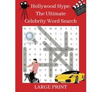 Hollywood Hype: The Ultimate Celebrity Word Search (LARGE PRINT) | Icons from Film, Music & Pop Culture | 8.5x11 inch | A4 | 495 Names | 110 Pages | ... Vacations, Recreation, Travel, Gifts and more