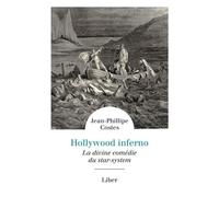 Hollywood Inferno - La Divine Comédie Du Star-System