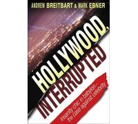 Hollywood, Interrupted: Insanity Chic In Babylon - The Case Against Celebrity
