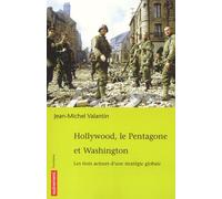 Hollywood, le Pentagone et Washington