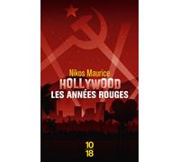 Hollywood, les années rouges - Nikos Maurice - 10/18 - Poche - Roman