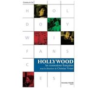 Hollywood - Les Connexions Françaises
