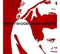 Hollywood, Mon Amour