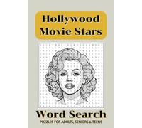Hollywood Movie Stars Word Search Puzzle Book: Word Searches with Easy to Read Print about Hollywood Movie Stars, Classic Film Actors, Silver Screen ... for Vacations, Holidays and Free Times
