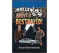 Hollywood! Must Be Destroyed