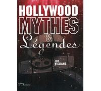 Hollywood Mythes et légendes