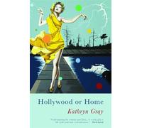 Hollywood or Home - Kathryn Gray - Seren - ebook (ePub) - Livre