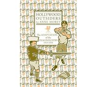 Hollywood Outsiders: The Adaptation of the Film Industry, 1913-1934