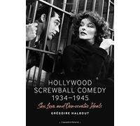 Hollywood Screwball Comedy 1934-1945