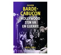 Olivier Barde-Cabuçon – Hollywood s'en va en guerre – Roman – Broché