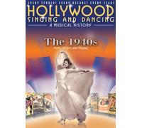 Hollywood Singing & Dancing Musical History: 1940s