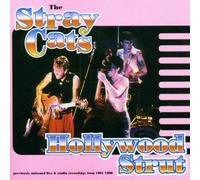 HOLLYWOOD STRUT - UNRELEASED CUTS by STRAY CATS (2001-07-25)