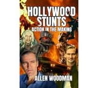Hollywood Stunts: Action in the making