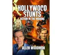 Hollywood Stunts: Action in the making