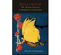 Hollywood, The Dream Factory