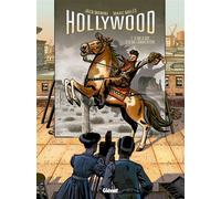 Hollywood - Tome 02 Ce que je suis et ce que j'aurais pu être - Jack Manini - Glénat - cartonné - Bande dessinée