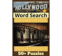 Hollywood Word Search Puzzle Book: Hollywood Word Search Puzzle Book: Word Searches with Easy to Read Print about the Icons, Stars, Film Legends and More / ... for Vacations, Holidays, and Free Times