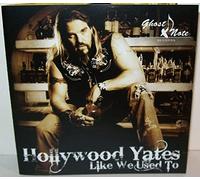 Hollywood Yates - Like We Used To