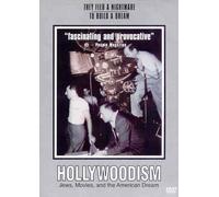 Hollywoodism: Jews, Movies, and the American Dream