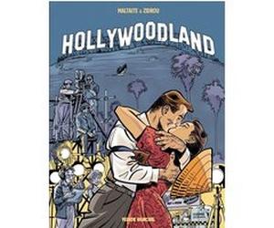 HOLLYWOODLAND - tome 01 Zidrou (Auteur), Eric Maltaite (Dessinateur), Philippe Ory (Coloriste)