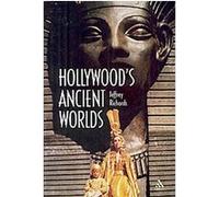 Hollywood's Ancient Worlds Jeffrey Richards (Auteur)