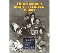 Hollywood's Made To Order Punks, Part 2