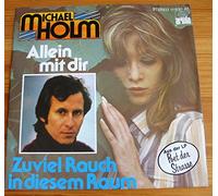 HOLM, Michael - Allein mit dir / Zuviel Rauch in diesem Raum / 11830 AT