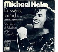 HOLM, Michael - Du weinst um mich (I will return) / Bitte bleib ein bißchen länger Mary Ann / 10 885 AT