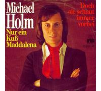 HOLM, Michael - Nur ein Kuß Maddalena / Doch sie schaut immer vorbei / 13 255 AT