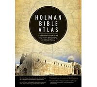 [Holman Bible Atlas: A Complete Guide to the Expansive Geography of Biblical History] (By: Thomas V Brisco) [published: February, 2014]