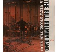 Holman, Bill Band - View from The Side