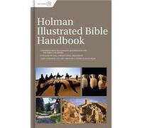 Holman Illustrated Bible Handbook by B amp h Editorial Staff B amp h Editorial Staff (Auteur)