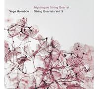 Holmboe: String Quartets Vol. 3