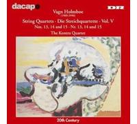 Holmboe, V. - Quatuors A Cordes Vol 5